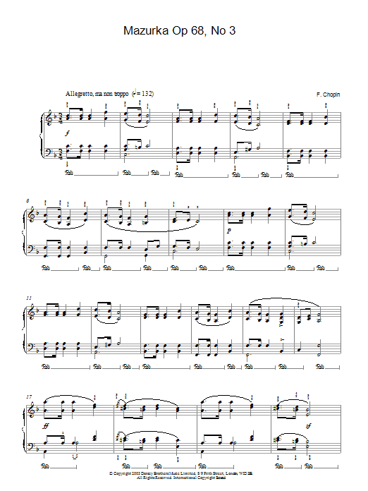 Learn to play Frederic Chopin Mazurka Op.68, No.3 sheet music for Piano in minutes. Frederic Chopin Mazurka Op.68, No.3 sheet music preview music notes and score for Piano including 3 page(s)
