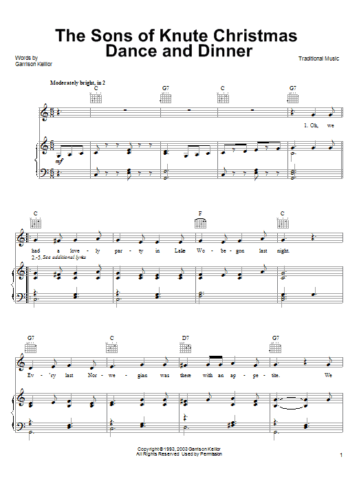 Learn to play Garrison Keillor The Sons Of Knute Christmas Dance And Dinner sheet music for Piano, Vocal & Guitar (Right-Hand Melody) in minutes. Garrison Keillor The Sons Of Knute Christmas Dance And Dinner sheet music preview music notes and score for Piano, Vocal & Guitar (Right-Hand Melody) including 4 page(s)