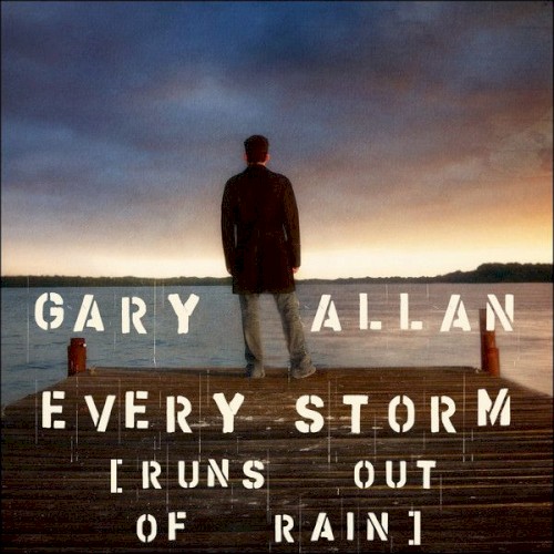 Download or print Gary Allan Every Storm (Runs Out Of Rain) Sheet Music Printable PDF 7-page score for Pop / arranged Piano, Vocal & Guitar (Right-Hand Melody) SKU: 94860