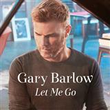 Download or print Gary Barlow Let Me Go Sheet Music Printable PDF 7-page score for Pop / arranged Piano, Vocal & Guitar SKU: 117776
