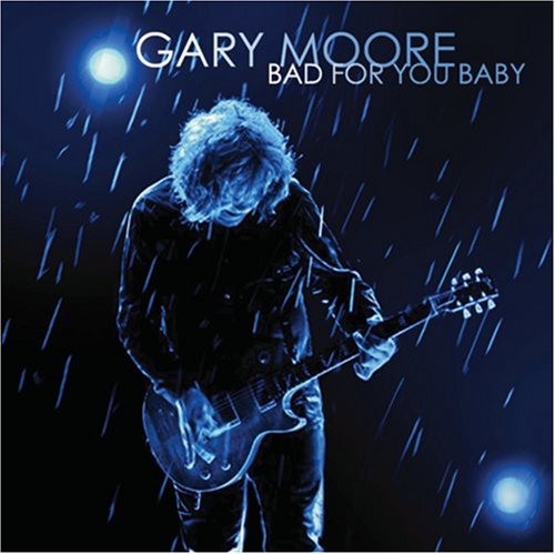 Gary Moore Bad For You Baby profile picture