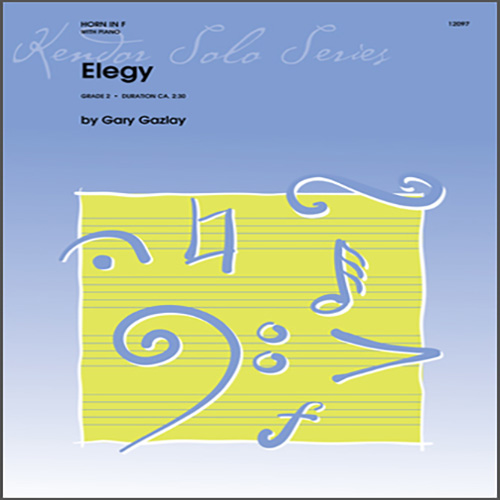 Gary Gazlay Elegy - Horn in F pictures Gary Gazlay Elegy - Horn in F profile picture