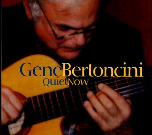Gene Bertoncini Quiet Now profile picture