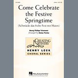 Download or print Georg Philipp Telemann Come Celebrate The Festive Springtime Sheet Music Printable PDF 8-page score for Festival / arranged Unison Voice SKU: 162430