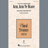 Download or print George Frideric Handel Arm, Arm Ye Brave (arr. John Leavitt) Sheet Music Printable PDF 13-page score for Concert / arranged Choir SKU: 414528