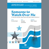 Download or print George Gershwin & Ira Gershwin Someone to Watch Over Me (arr. Mark Hayes) Sheet Music Printable PDF 14-page score for Standards / arranged SATB Choir SKU: 1216663