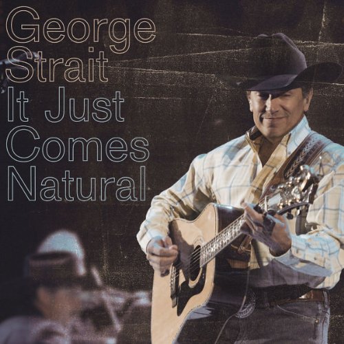 George Strait It Just Comes Natural profile picture