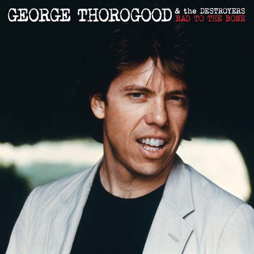George Thorogood Bad To The Bone profile picture