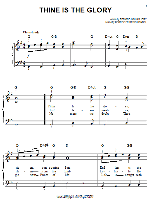 Learn to play George Frideric Handel Thine Is The Glory sheet music for Easy Piano in minutes. George Frideric Handel Thine Is The Glory sheet music preview music notes and score for Easy Piano including 3 page(s)
