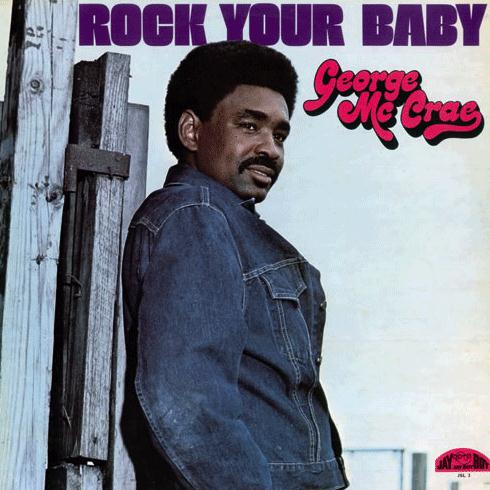 George McRae Rock Your Baby pictures George McRae Rock Your Baby pictures