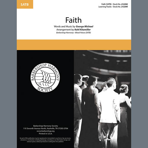 Download or print George Michael Faith (arr. Kohl Kitzmiller) Sheet Music Printable PDF 11-page score for Barbershop / arranged SSAA Choir SKU: 406819.