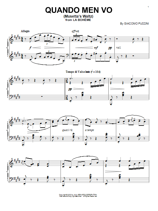 Learn to play Giacomo Puccini Quando Men Vo (Musetta's Waltz) sheet music for Piano in minutes. Giacomo Puccini Quando Men Vo (Musetta's Waltz) sheet music preview music notes and score for Piano including 3 page(s)