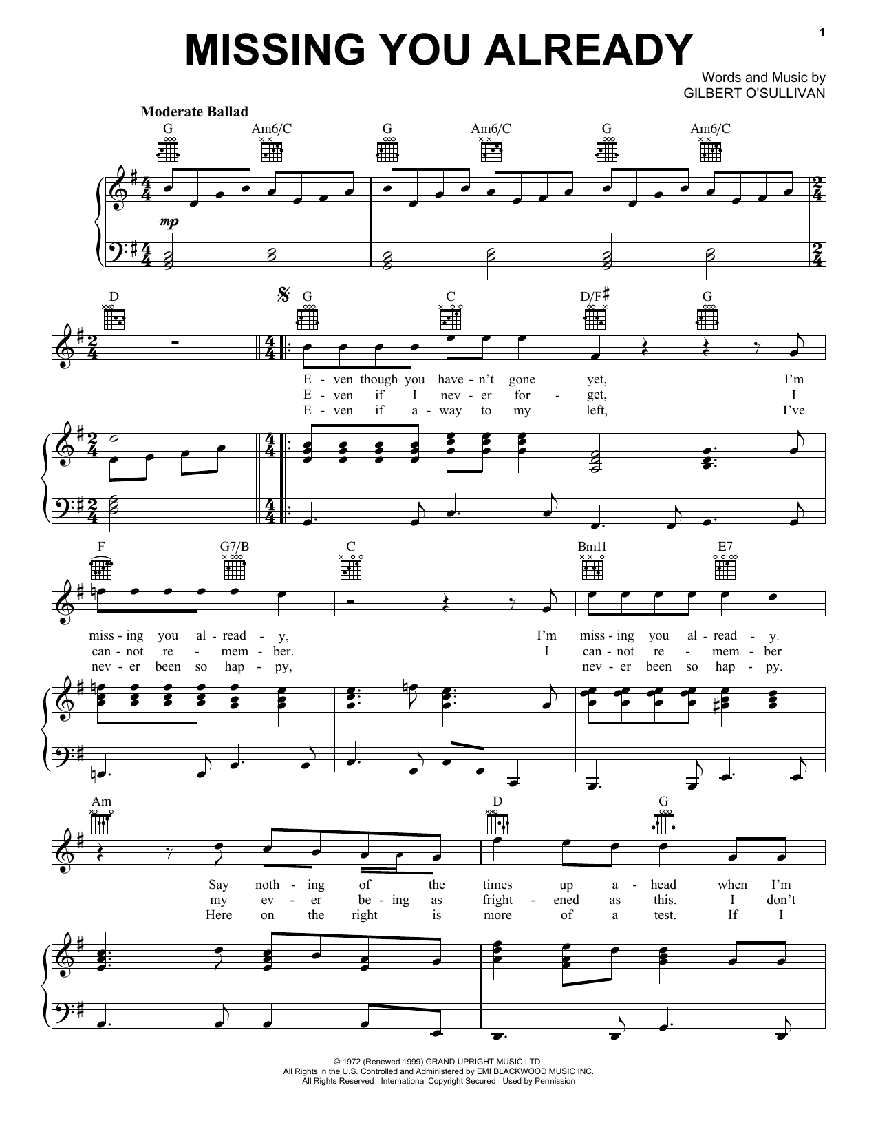Learn to play Gilbert O'Sullivan Missing You Already sheet music for Piano, Vocal & Guitar (Right-Hand Melody) in minutes. Gilbert O'Sullivan Missing You Already sheet music preview music notes and score for Piano, Vocal & Guitar (Right-Hand Melody) including 7 page(s)