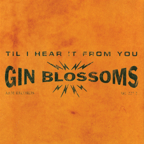 Gin Blossoms Til I Hear It From You profile picture