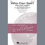 Download or print Traditional Who Can Sail? (Vem Kan Segla) (arr. Ginger Littleton) Sheet Music Printable PDF 11-page score for Festival / arranged SATB SKU: 98290
