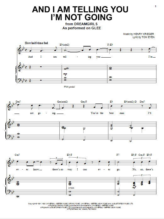 Learn to play Glee Cast And I Am Telling You I'm Not Going sheet music for Piano, Vocal & Guitar (Right-Hand Melody) in minutes. Glee Cast And I Am Telling You I'm Not Going sheet music preview music notes and score for Piano, Vocal & Guitar (Right-Hand Melody) including 10 page(s)