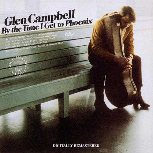 Glen Campbell By The Time I Get To Phoenix pictures Glen Campbell By The Time I Get To Phoenix profile picture