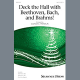 Download or print Glenda E. Franklin Deck The Hall With Beethoven, Bach, and Brahms! Sheet Music Printable PDF 7-page score for Christmas / arranged SSA SKU: 198457