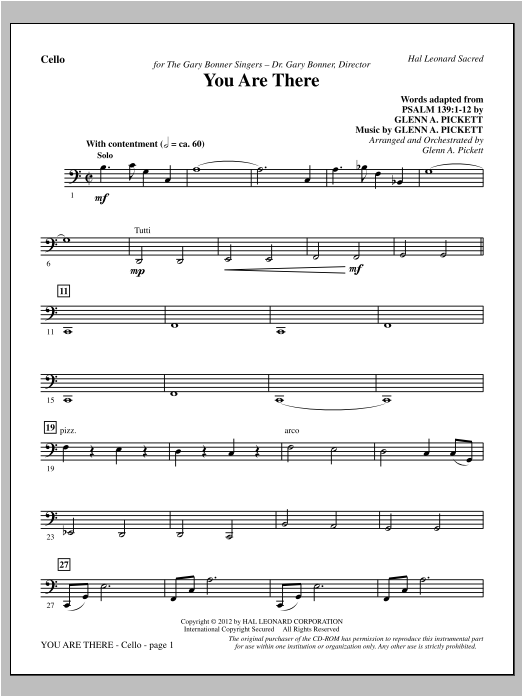 Learn to play Glenn Pickett You Are There - Cello sheet music for Choir Instrumental Pak in minutes. Glenn Pickett You Are There - Cello sheet music preview music notes and score for Choir Instrumental Pak including 5 page(s)