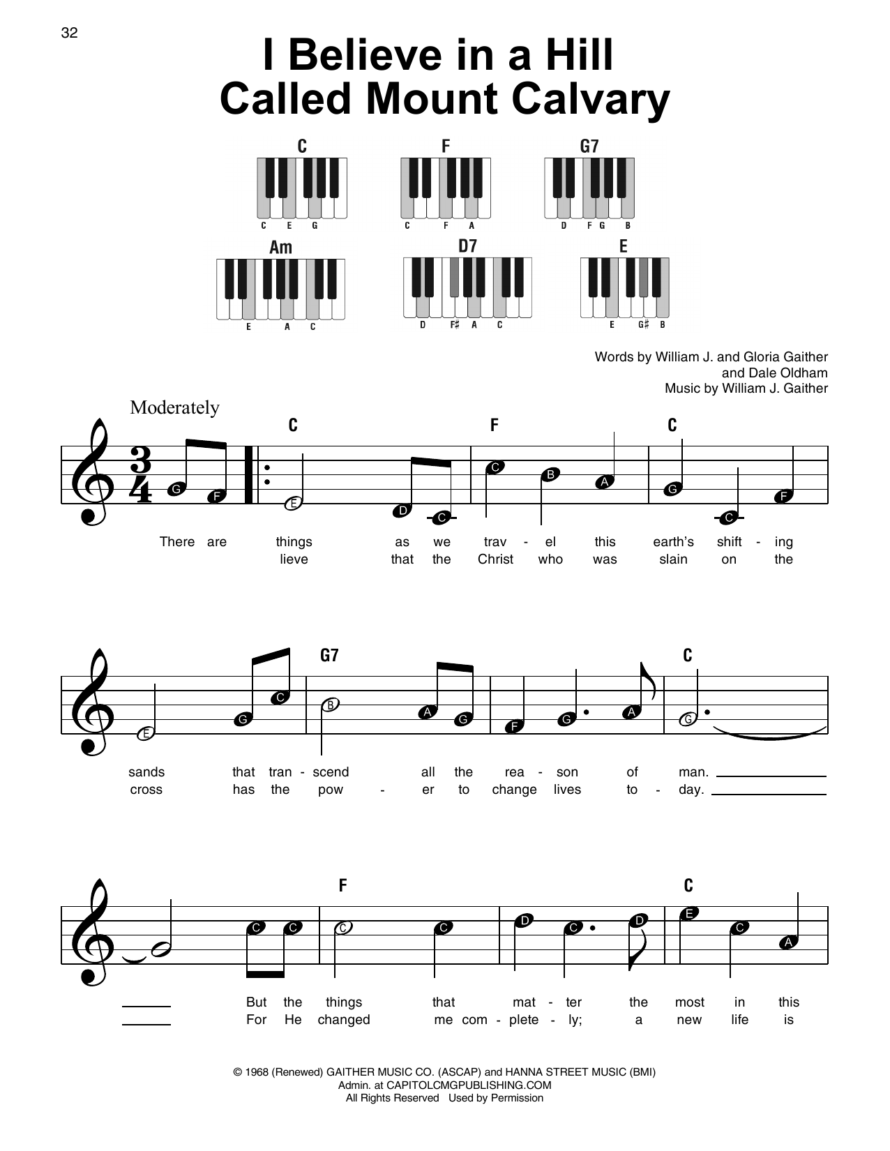 Learn to play Gloria Gaither I Believe In A Hill Called Mount Calvary sheet music for Super Easy Piano in minutes. Gloria Gaither I Believe In A Hill Called Mount Calvary sheet music preview music notes and score for Super Easy Piano including 2 page(s)