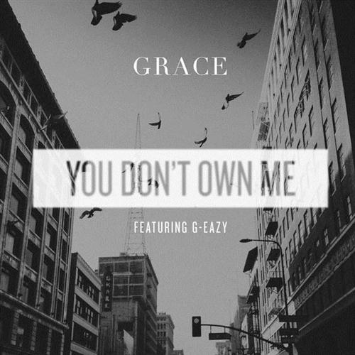 Grace You Don't Own Me (feat. G-Eazy) profile picture