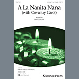 Download or print Greg Gilpin A La Nanita Nana (with Coventry Carol) Sheet Music Printable PDF 9-page score for Christmas / arranged TB Choir SKU: 1480560