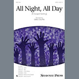 Download or print Greg Gilpin All Night, All Day Sheet Music Printable PDF 9-page score for Religious / arranged 3-Part Mixed SKU: 156855