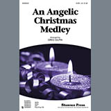 Download or print Greg Gilpin An Angelic Christmas Medley Sheet Music Printable PDF 10-page score for Folk / arranged SATB SKU: 86939
