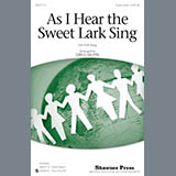 Download or print Greg Gilpin As I Hear The Sweet Lark Sing Sheet Music Printable PDF 7-page score for Concert / arranged 3-Part Mixed SKU: 158996