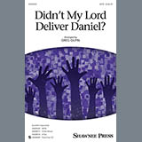 Download or print Greg Gilpin Didn't My Lord Deliver Daniel? Sheet Music Printable PDF 13-page score for Religious / arranged SATB SKU: 152011
