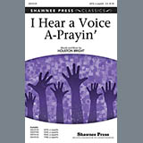 Download or print Houston Bright I Hear A Voice A-Prayin' (arr. Greg Gilpin) Sheet Music Printable PDF 14-page score for Concert / arranged SATB SKU: 93331