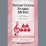 Download or print Greg Gilpin Nothin' Gonna Stumble My Feet Sheet Music Printable PDF 8-page score for Concert / arranged SSA SKU: 93322