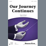 Download or print Greg Gilpin Our Journey Continues Sheet Music Printable PDF 8-page score for Concert / arranged SATB SKU: 86496