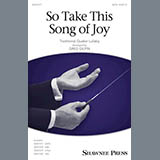 Download or print Greg Gilpin So Take This Song Of Joy Sheet Music Printable PDF 10-page score for Concert / arranged 2-Part Choir SKU: 179244