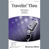 Download or print Greg Gilpin Travelin' Thru Sheet Music Printable PDF 15-page score for Country / arranged SAB SKU: 163849