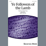 Download or print Traditional Ye Followers Of The Lamb (arr. Greg Gilpin) Sheet Music Printable PDF 19-page score for Festival / arranged SATB SKU: 162167