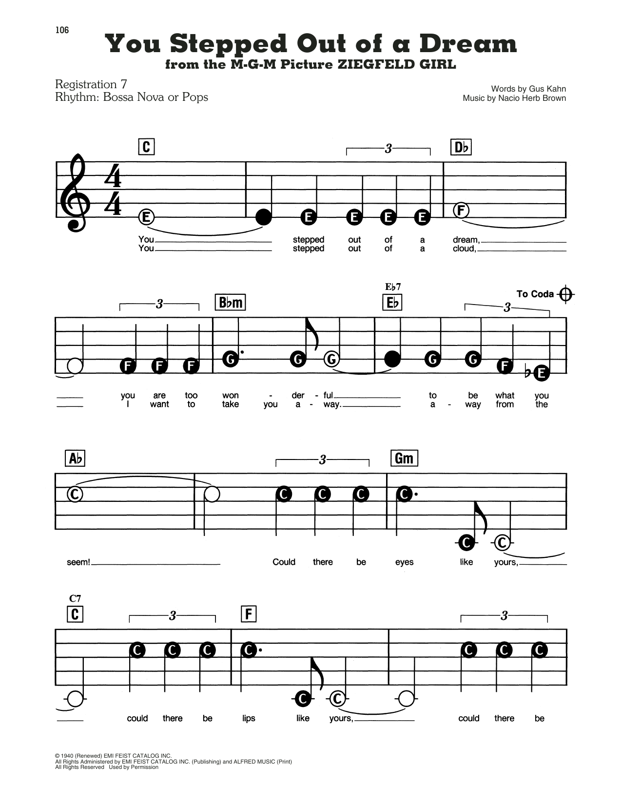 Learn to play Gus Kahn and Nacio Herb Brown You Stepped Out Of A Dream (from Ziegfeld Girl) sheet music for E-Z Play Today in minutes. Gus Kahn and Nacio Herb Brown You Stepped Out Of A Dream (from Ziegfeld Girl) sheet music preview music notes and score for E-Z Play Today including 2 page(s)