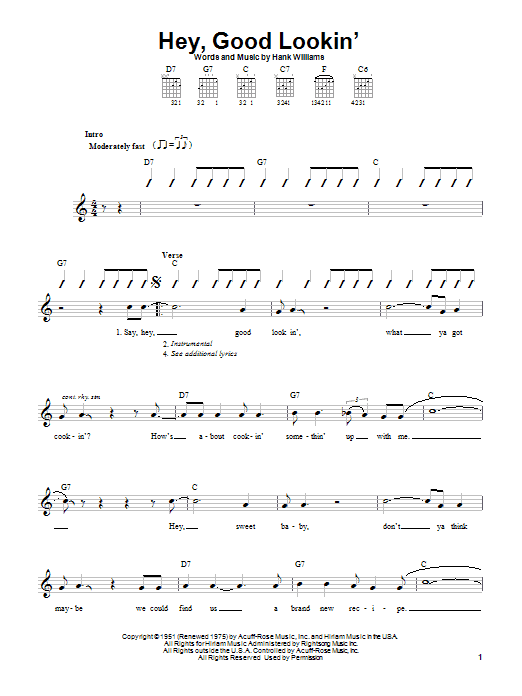 Learn to play Hank Williams Hey, Good Lookin' sheet music for Lyrics & Piano Chords in minutes. Hank Williams Hey, Good Lookin' sheet music preview music notes and score for Lyrics & Piano Chords including 2 page(s)