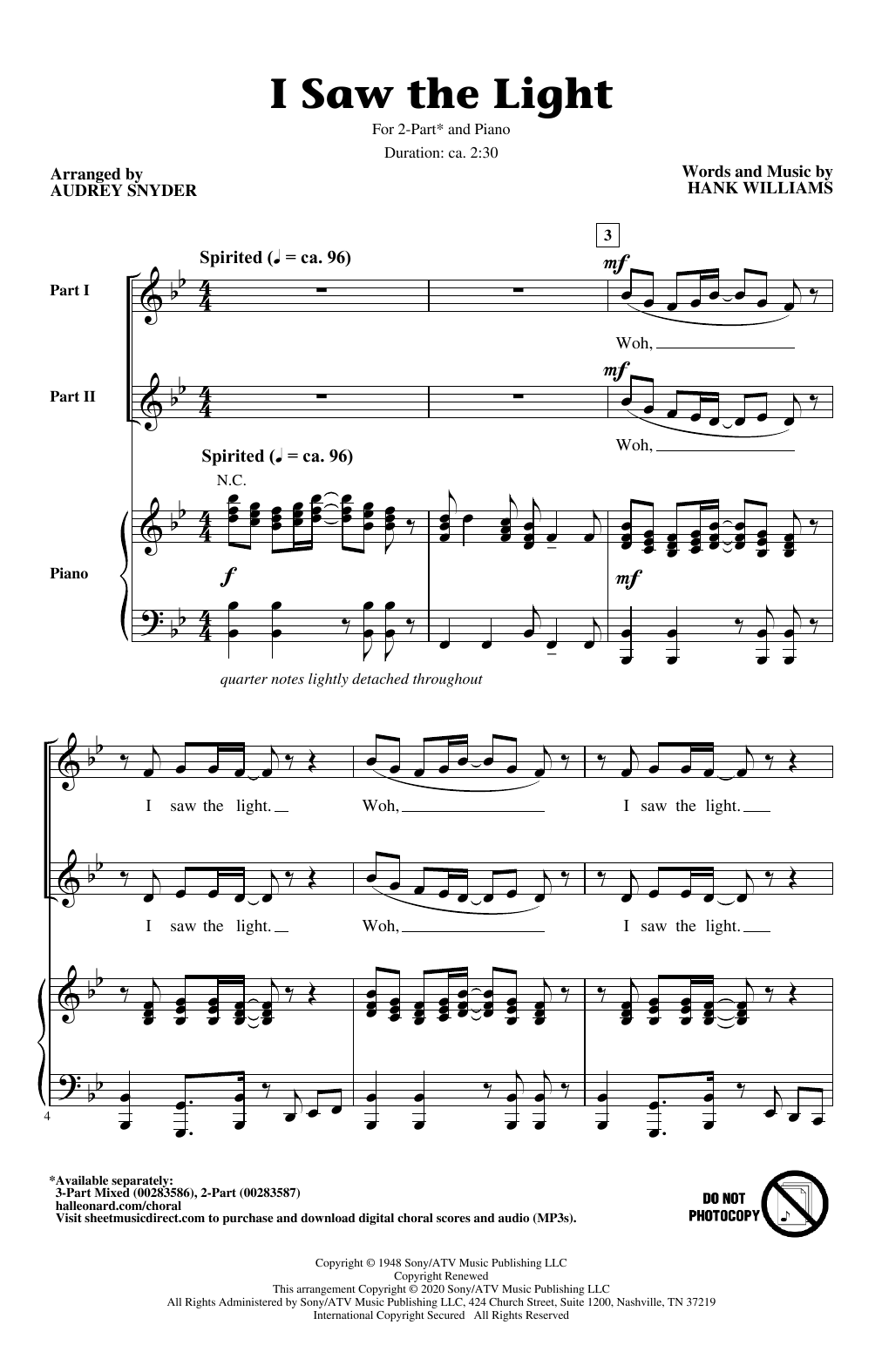 Learn to play Hank Williams I Saw The Light (arr. Audrey Snyder) sheet music for 2-Part Choir in minutes. Hank Williams I Saw The Light (arr. Audrey Snyder) sheet music preview music notes and score for 2-Part Choir including 9 page(s)