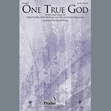 Download or print Harold Ross One True God Sheet Music Printable PDF 11-page score for Sacred / arranged SATB SKU: 178125