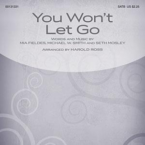 Michael W. Smith You Won't Let Go (arr. Harold Ross) profile picture