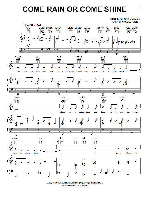Learn to play Harold Arlen Come Rain Or Come Shine sheet music for Piano, Vocal & Guitar (Right-Hand Melody) in minutes. Harold Arlen Come Rain Or Come Shine sheet music notes and chords