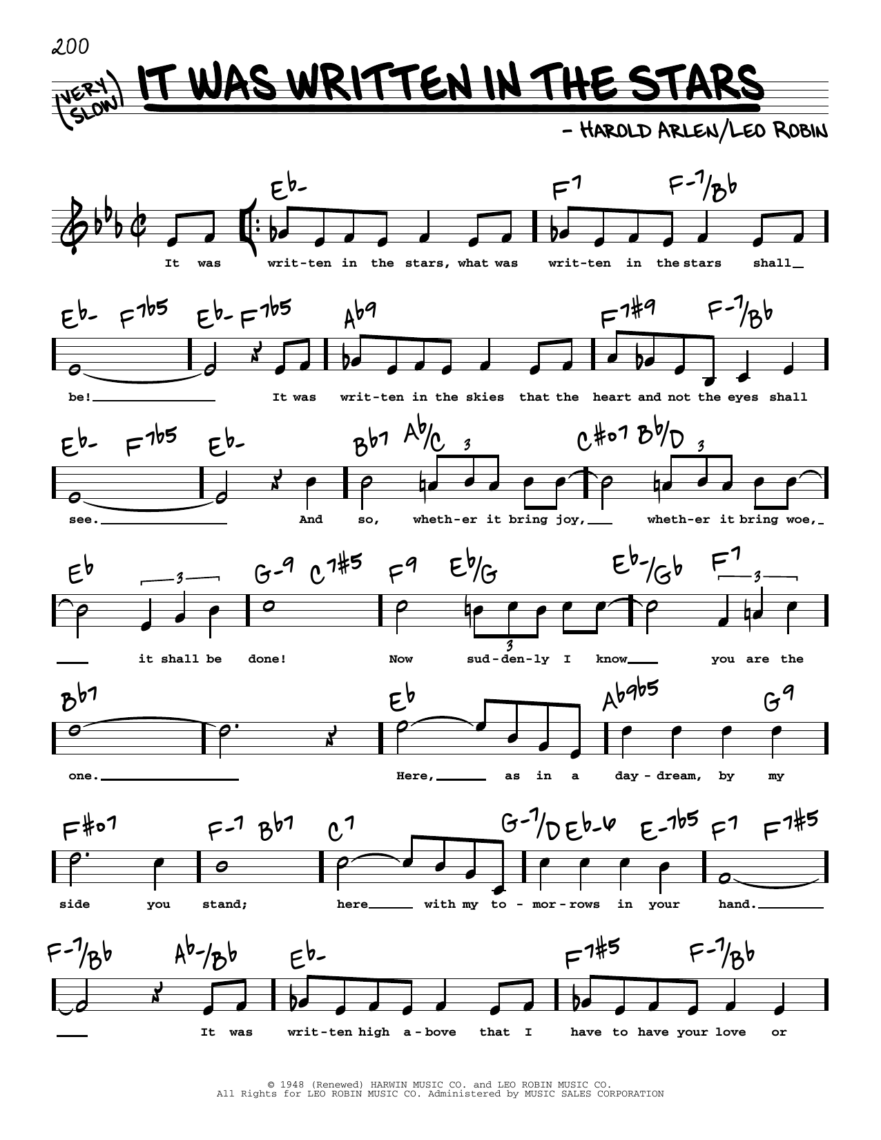 Learn to play Harold Arlen and Leo Robin It Was Written In The Stars (High Voice) (from Casbah) sheet music for Real Book – Melody, Lyrics & Chords in minutes. Harold Arlen and Leo Robin It Was Written In The Stars (High Voice) (from Casbah) sheet music preview music notes and score for Real Book – Melody, Lyrics & Chords including 2 page(s)