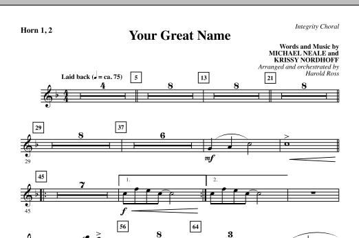 Learn to play Harold Ross Your Great Name - Horn 1 & 2 sheet music for Choir Instrumental Pak in minutes. Harold Ross Your Great Name - Horn 1 & 2 sheet music preview music notes and score for Choir Instrumental Pak including 1 page(s)