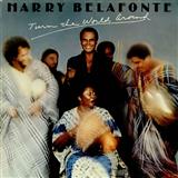 Download or print Harry Belafonte Turn The World Around Sheet Music Printable PDF 7-page score for Folk / arranged Piano, Vocal & Guitar (Right-Hand Melody) SKU: 154910