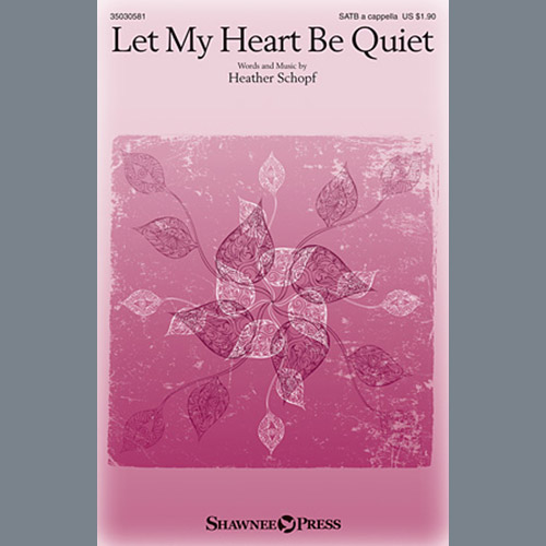 Heather Schopf Let My Heart Be Quiet profile picture