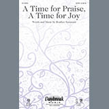 Download or print Heather Sorenson A Time For Praise, A Time For Joy Sheet Music Printable PDF 8-page score for Sacred / arranged SATB SKU: 156308
