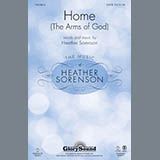 Download or print Heather Sorenson Home (The Arms Of God) Sheet Music Printable PDF 11-page score for Concert / arranged SATB SKU: 96784