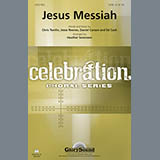 Download or print Heather Sorenson Jesus Messiah Sheet Music Printable PDF 11-page score for Religious / arranged SATB SKU: 80833