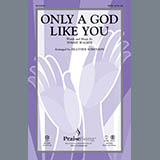 Download or print Heather Sorenson Only A God Like You Sheet Music Printable PDF 11-page score for Sacred / arranged SATB SKU: 86489